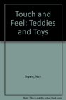 Touch and Feel Teddies and Toys