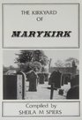 The Kirkyard of Marykirk