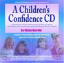 A Children's Confidence CD