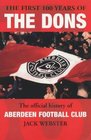 The First 100 Years of the Dons