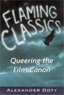 Flaming Classics Queering the Film Canon