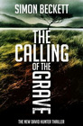The Calling of the Grave (David Hunter, Bk 4)