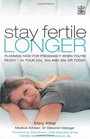Stay Fertile Longer