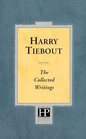 Harry Tiebout  The Collected Writings