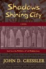 Shadows in the Shining City Book Two of the Anthems of alAndalus Series