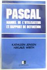 Pascal Users Manual and Report