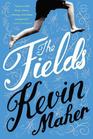 The Fields A Novel