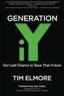 Generation iY: Our Last Chance to Save Their Future