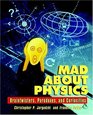 Mad about Physics Braintwisters Paradoxes and Curiosities