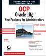 OCP  Oracle 10g New Features for Administrators Study Guide