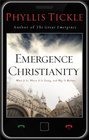 Emergence Christianity What It Is Where It Is Going and Why It Matters