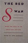 The Red Swan: Myths and Tales of the American Indians