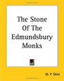 The Stone of the Edmundsbury Monks