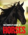 The Complete Guide to Horses
