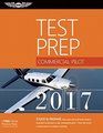 Commercial Pilot Test Prep 2017 Study  Prepare Pass your test and know what is essential to become a safe competent pilot  from the most trusted source in aviation training