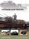 Vietnam Gun Trucks (New Vanguard)