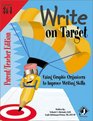 Write on Target Grade 3/4 Parent/Teacher Edition Using Graphic Organizers to Improve Writing Skills