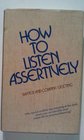 How to Listen Assertively