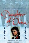Daughter of China The True Story of Forbidden Love in Modern China