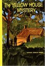 The Yellow House Mystery (Boxcar Children, Bk 3)