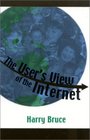 The User's View of the Internet
