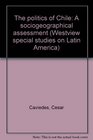 The politics of Chile A sociogeographical assessment