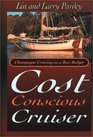 The Cost Conscious Cruiser