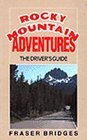 Rocky Mountain Adventures The Driver's Guide