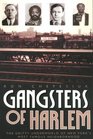 Gangsters of Harlem