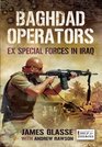 BAGHDAD OPERATORS Ex Special Forces in Iraq