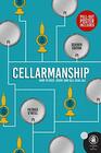 Cellarmanship The Definitive Guide to Storing Serving and Caring for Cask Ale