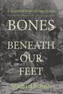 Bones Beneath Our Feet