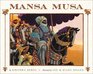Mansa Musa The Lion of Mali