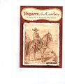 Vaquero the Cowboy