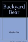 Backyard Bear