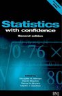 Statistics with Confidence Confidence Intervals and Statistical Guidelines