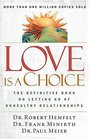 Love Is a Choice  The Definitive Book on Letting Go of Unhealthy Relationships