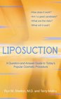 Liposuction A QuestionAndAnswer Guide to Today's Popular Cosmetic Procedure