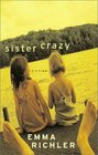 Sister Crazy  Novel