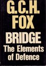 Bridge The Elements of Defence