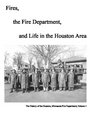 Fires The Fire Department And Life In The Houston Area The History Of The Houston Minnesota Fire Department