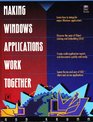 Msuing Windows Applications Work Together