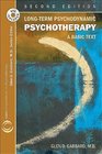 Long-term Psychodynamic Psychotherapy: A Basic Text (Core Competencies in Psychotherapy)