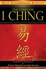 The Complete I Ching10th Anniversary Edition The Definitive Translation by Taoist Master Alfred Huang
