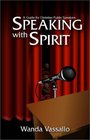 Speaking with Spirit A Guide for Christian Public Speakers