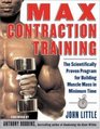 Max Contraction Training  The Scientifically Proven Program for Building Muscle Mass in Minimum Time