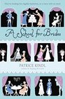A School for Brides A Story of Maidens Mystery and Matrimony