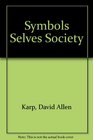 Symbols Selves Society