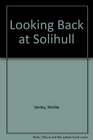 Looking Back at Solihull