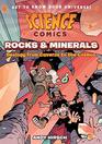 Science Comics Rocks and Minerals Geology from Caverns to the Cosmos